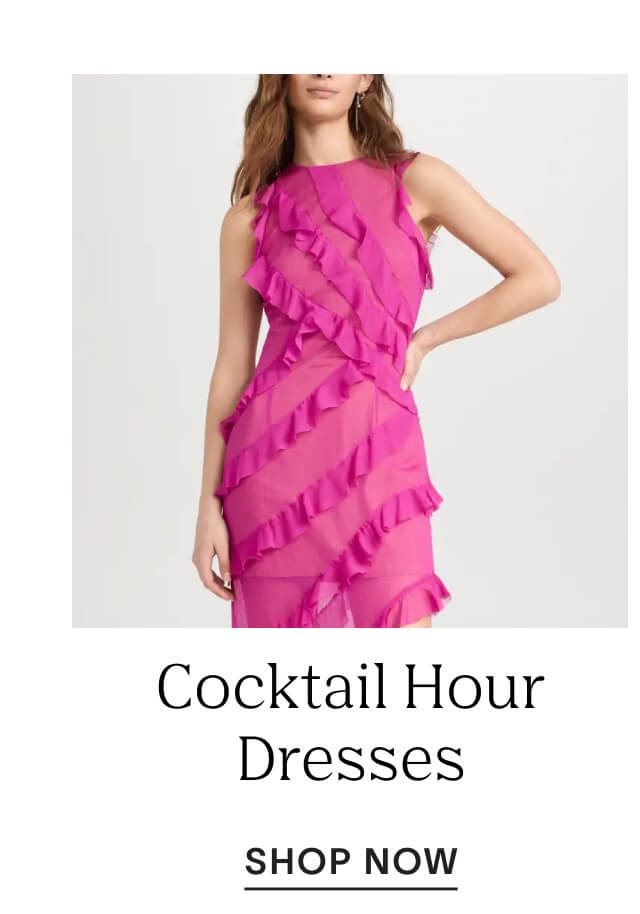 Shop Cocktail Hour Dresses