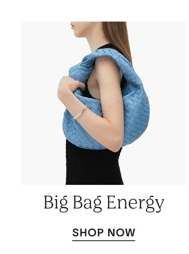 Shop for big bag energy