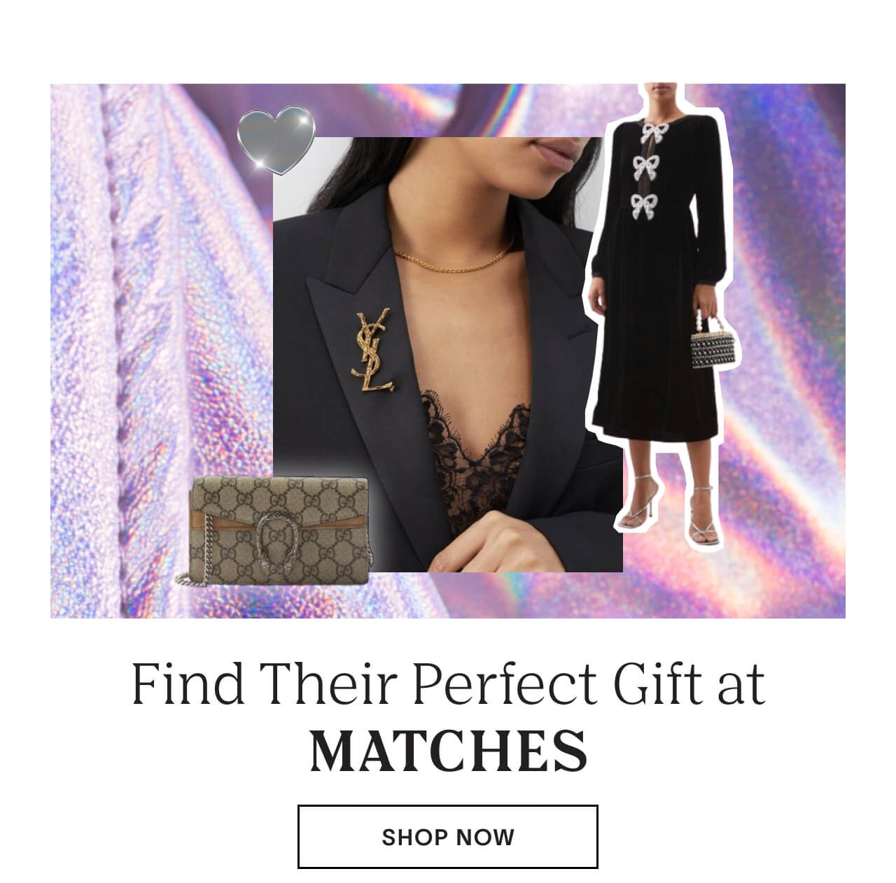 Shop Find Their Perfect Gift from MATCHES