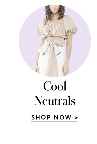 SHOP NEUTRALS