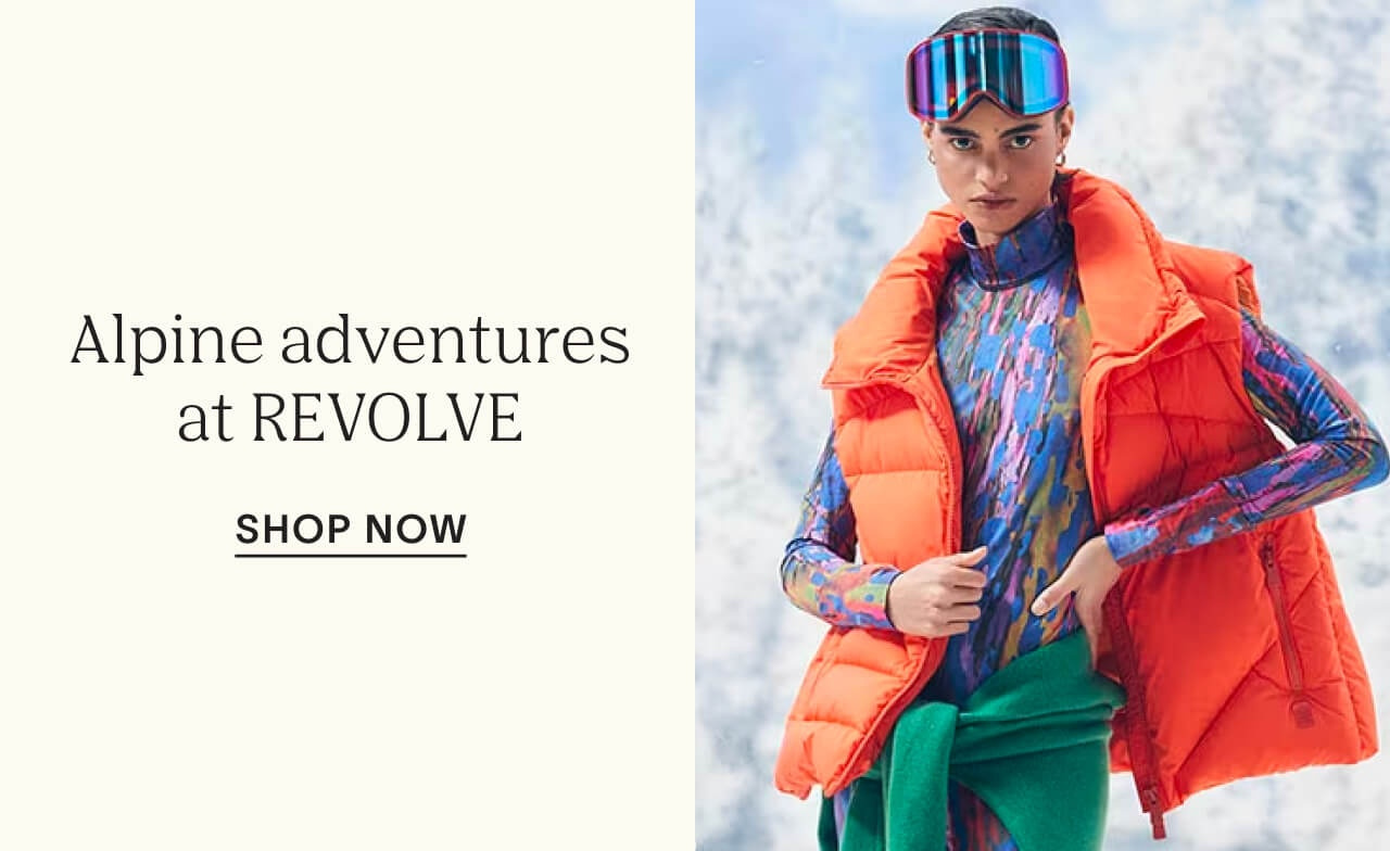 Shop Alpine adventures at Revolve