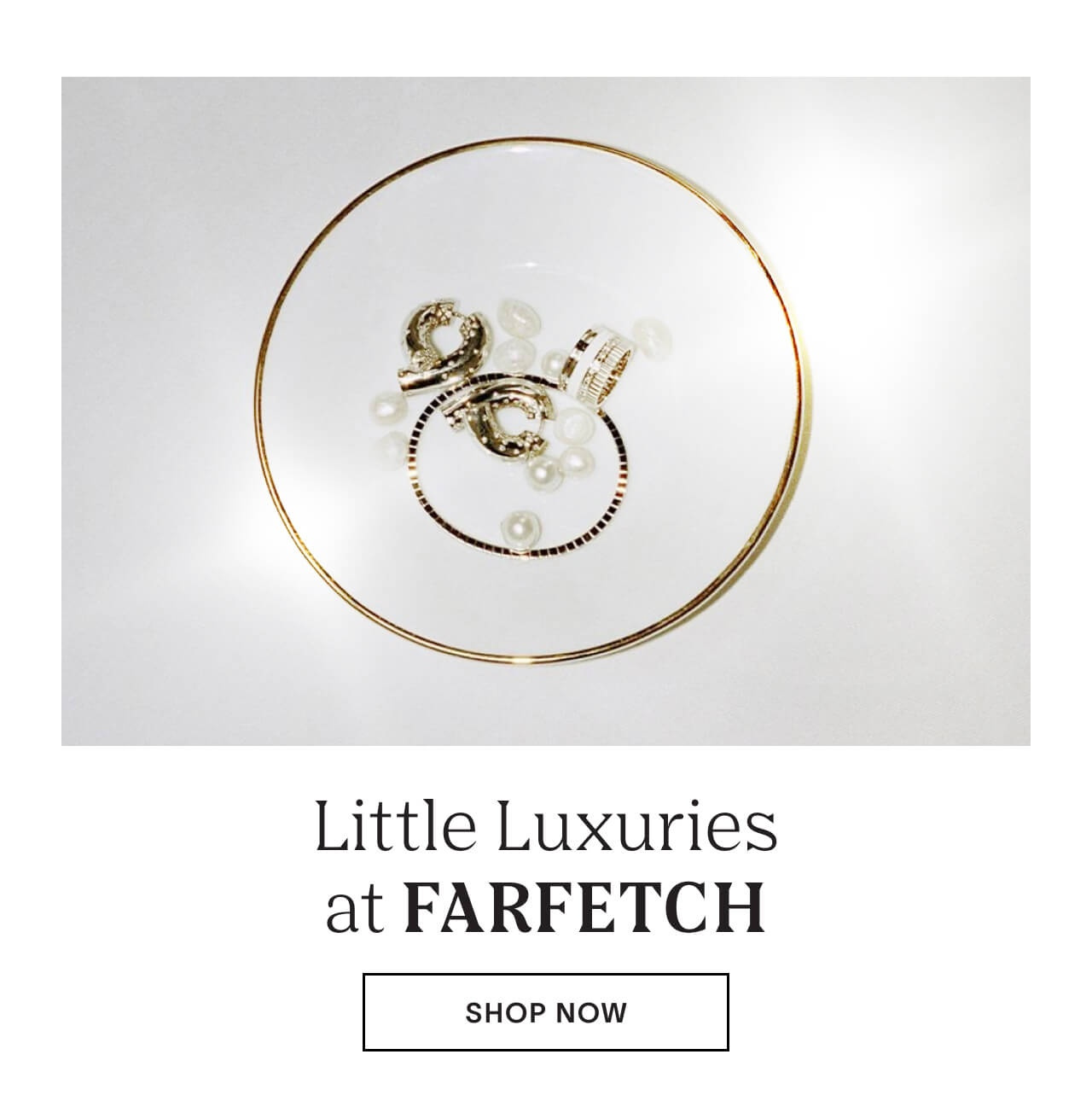 Shop Little Luxuries at FARFETCH