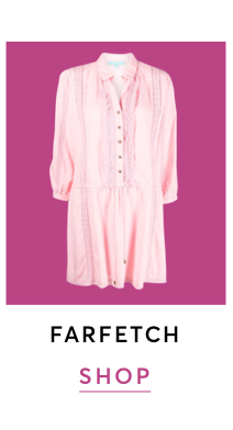 SHOP FARFETCH