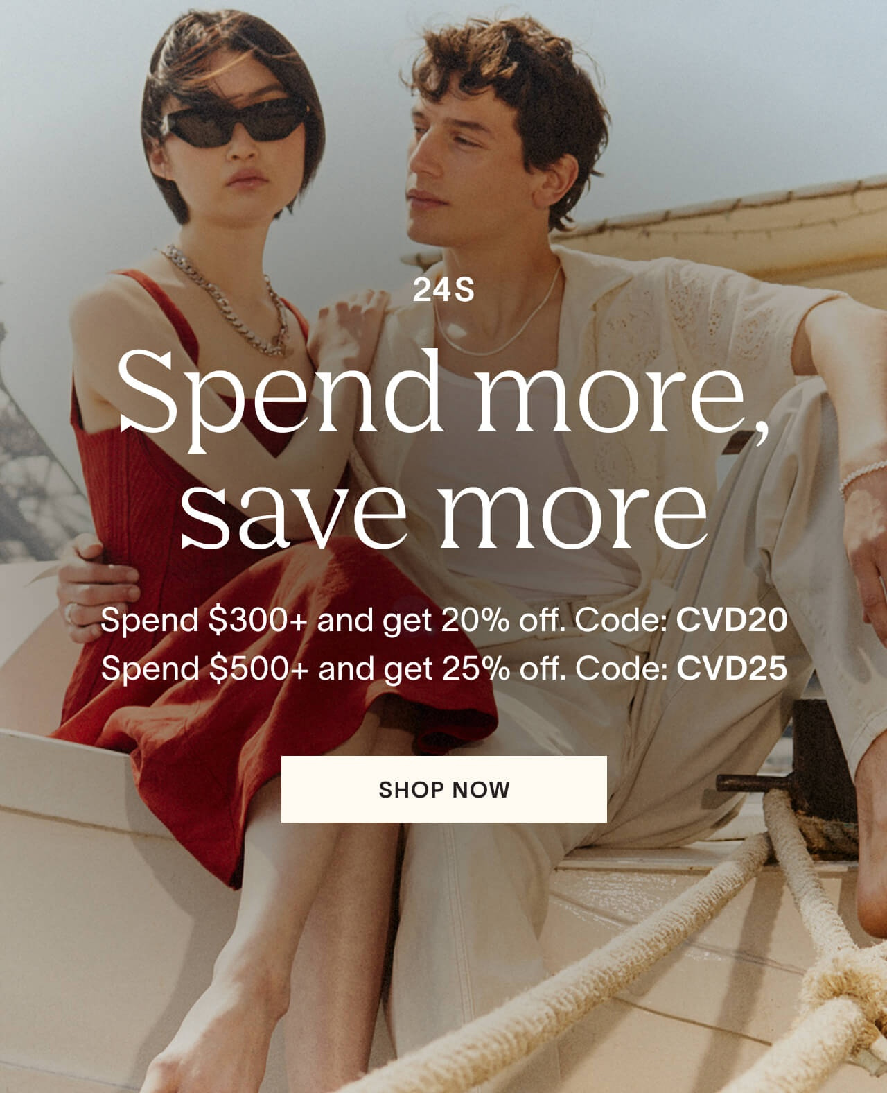 Spend 500+ and get 25% off* at 24S