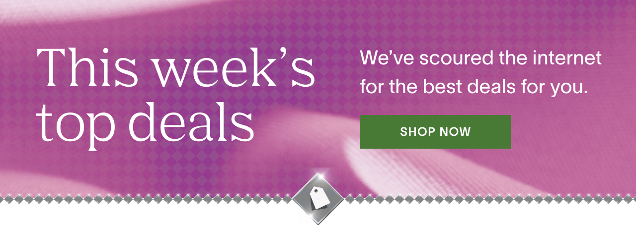 This week's top deals: We've scoured the internet for the best deals for you.. Shop now!