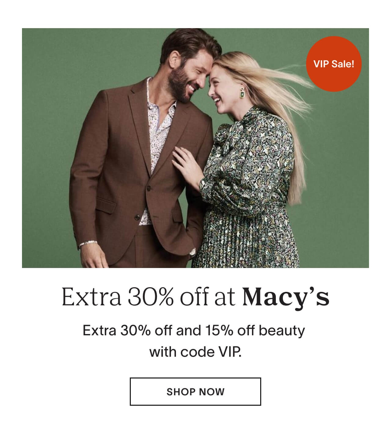 Extra 30% off and 15% off beauty with code VIP at Macy's.