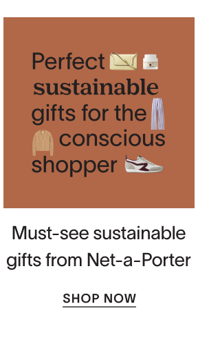 SUSTAINABLE NETAPORTER