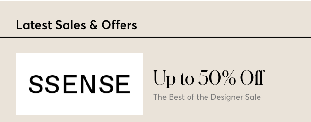 50% OFF AT SSENSE