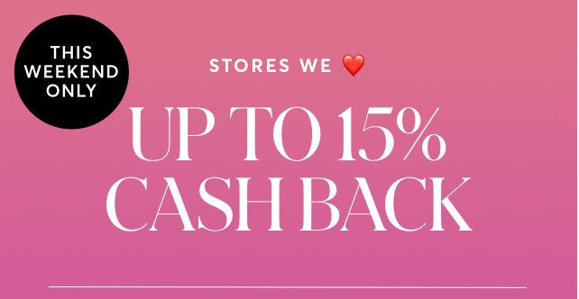 GET UP TOO 15% CASH BACK