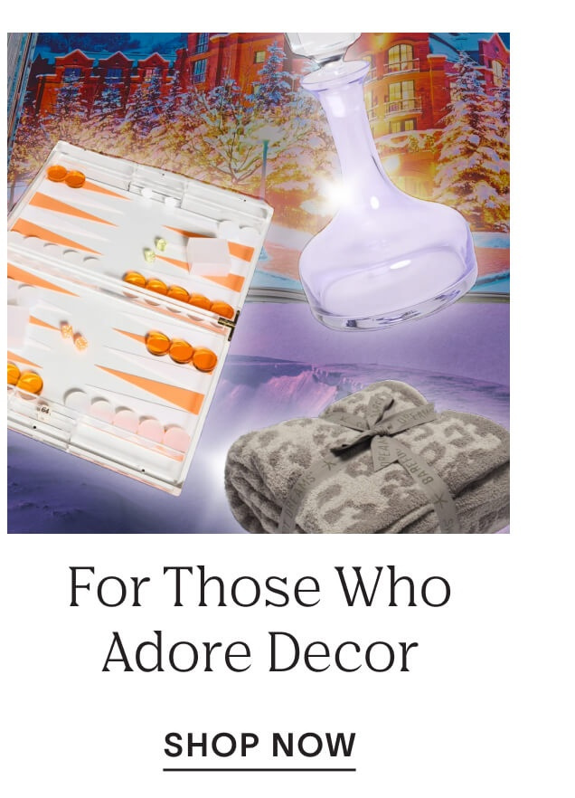 Shop for those who adore decor