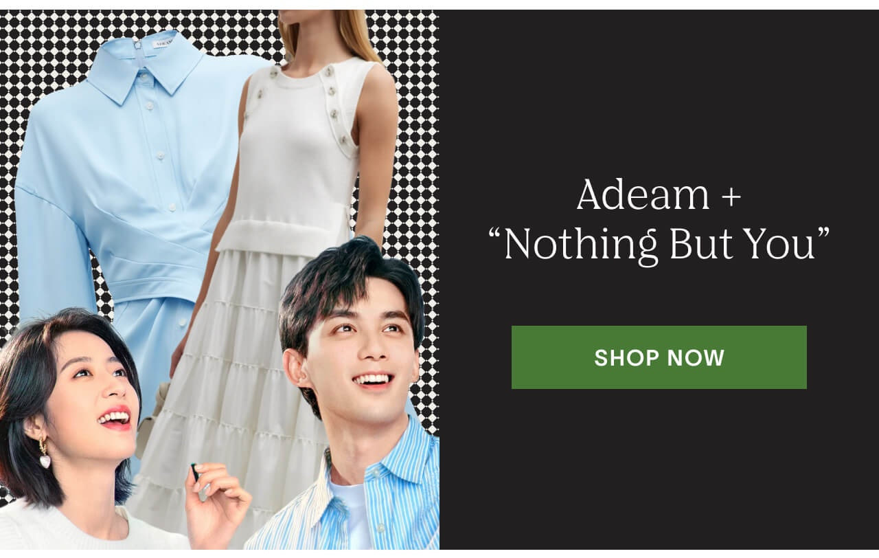 Adeam + Nothing But You - Shop Now