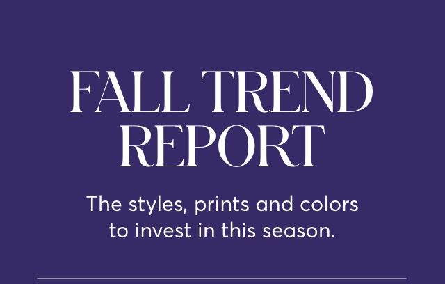 FALL TREND REPORT