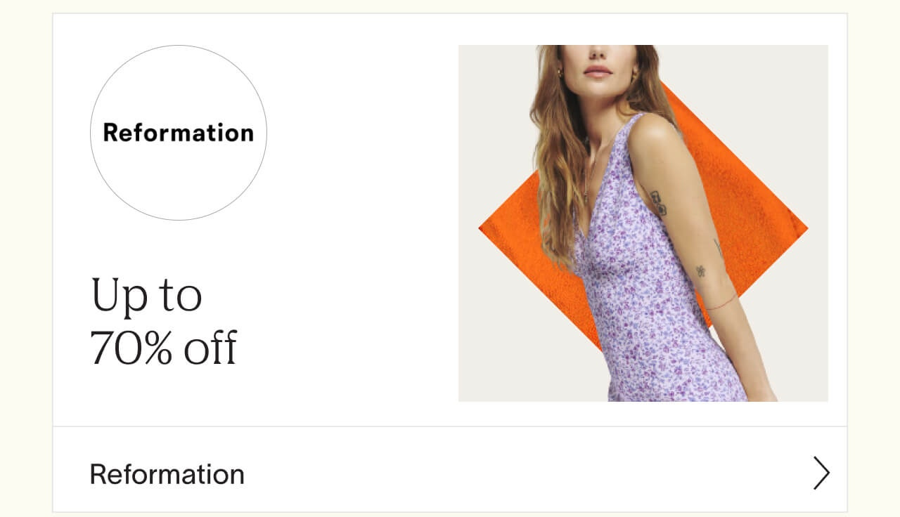 Shop up to 70% off at Reformation