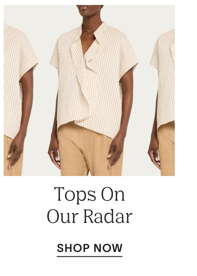 Shop Tops On Our Radar