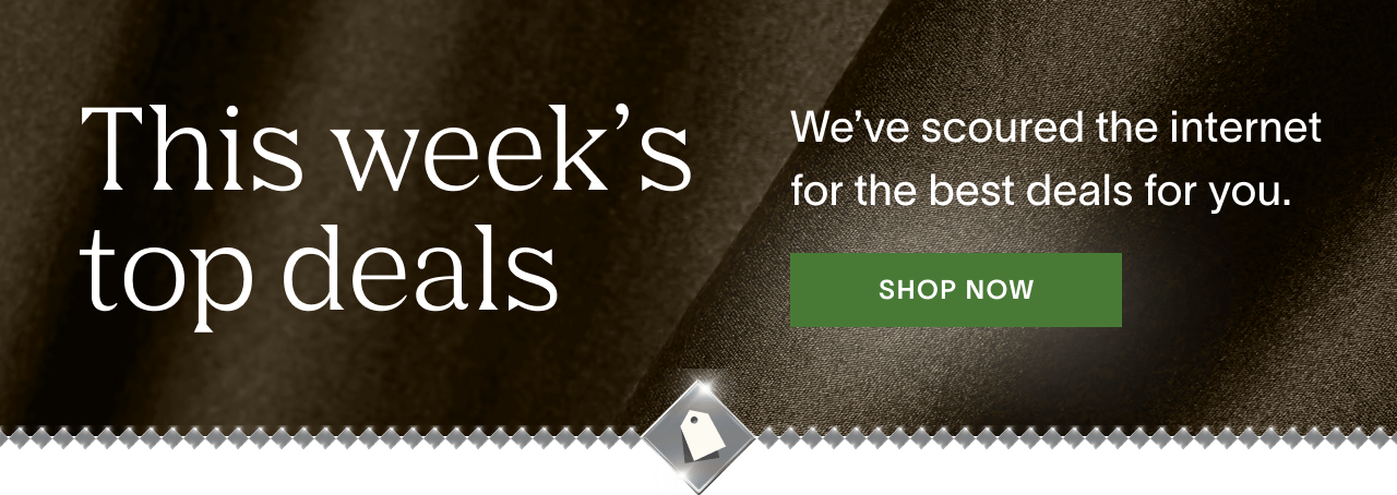 This week's top deals. We've scoured the internet for the best deals for you. Shop Now!