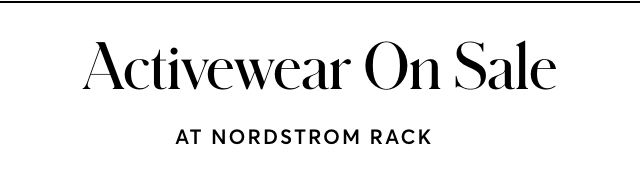 ACTIVEWEAR AT NORDSTROM RACK