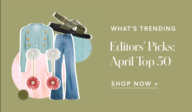 EDITORS' PICKS: APRIL TOP 50