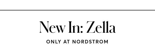 SHOP ZELLA AT NORDSTROM