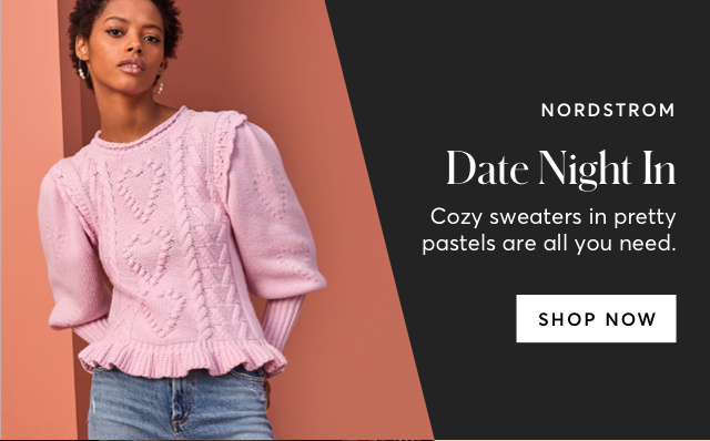 DATE NIGHT STYLES AT NORDSTROM