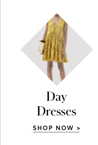 DAY DRESSES