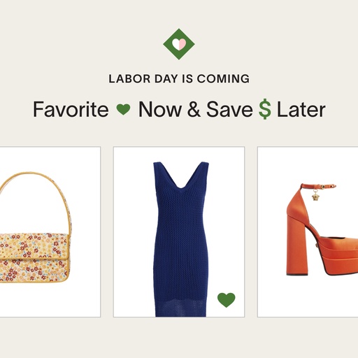 Favorite now and save money later—here’s our Labor Day shopping guide