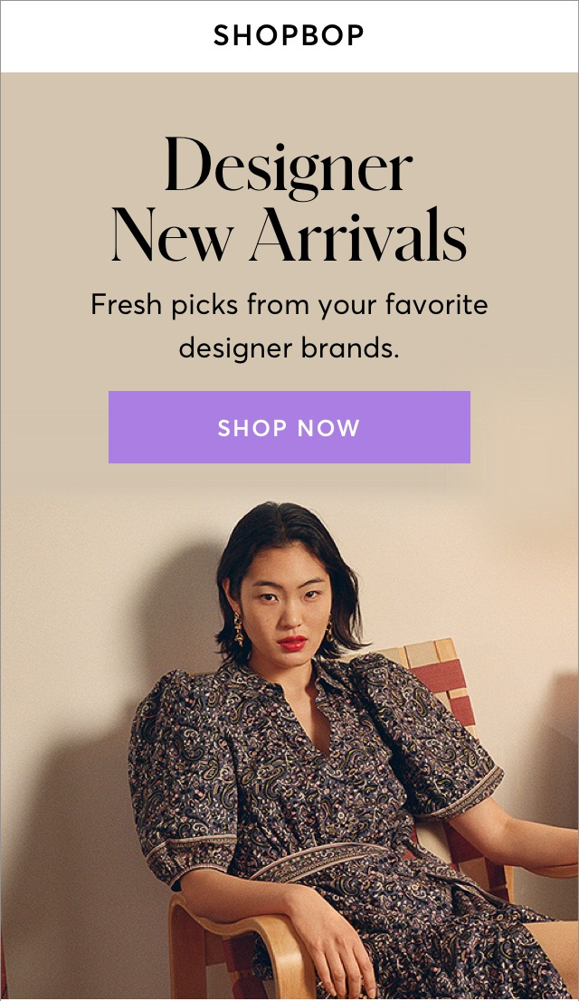 DESIGNER NEW ARRIVALS AT SHOPBOP