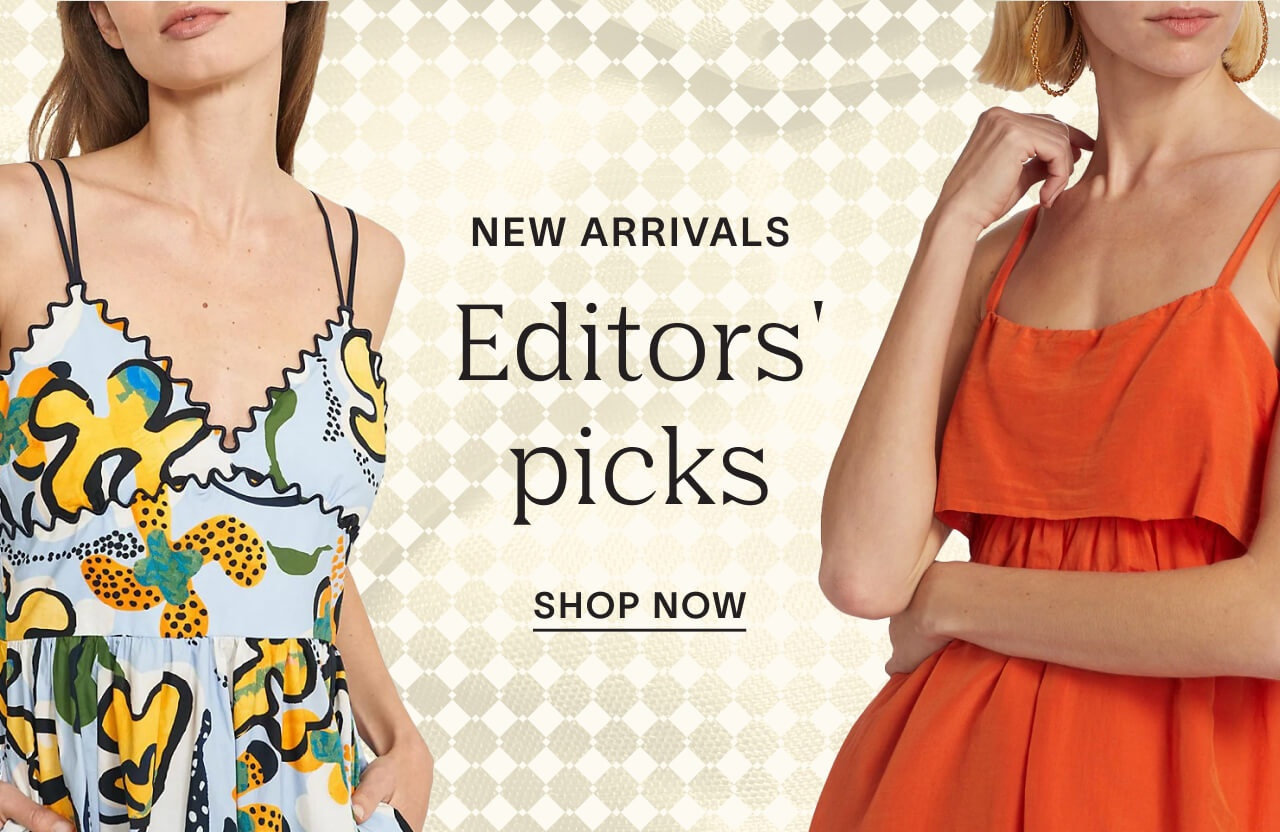 Editors' Picks New Arrivals