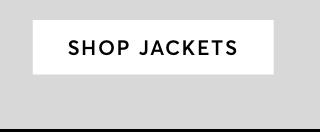 SHOP JACKETS