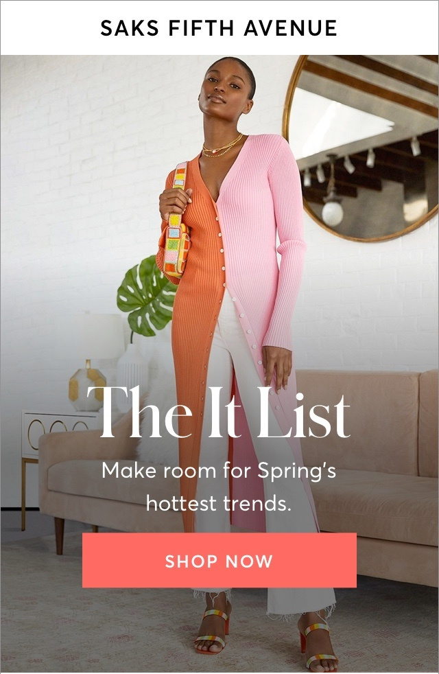 THE IT LIST AT SAKS FIFTH AVENUE