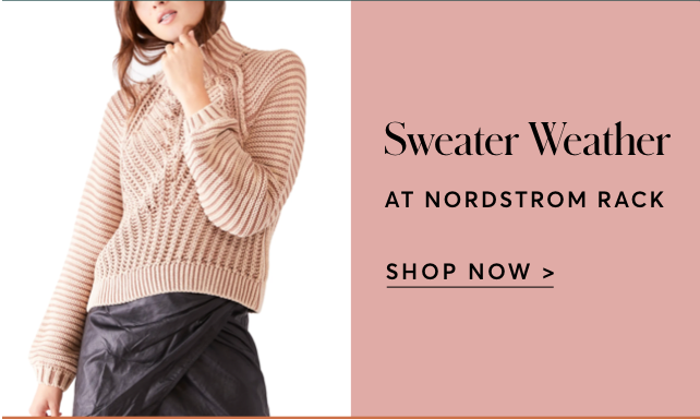 SHOP SWEATERS AT NORDSTROM RACK