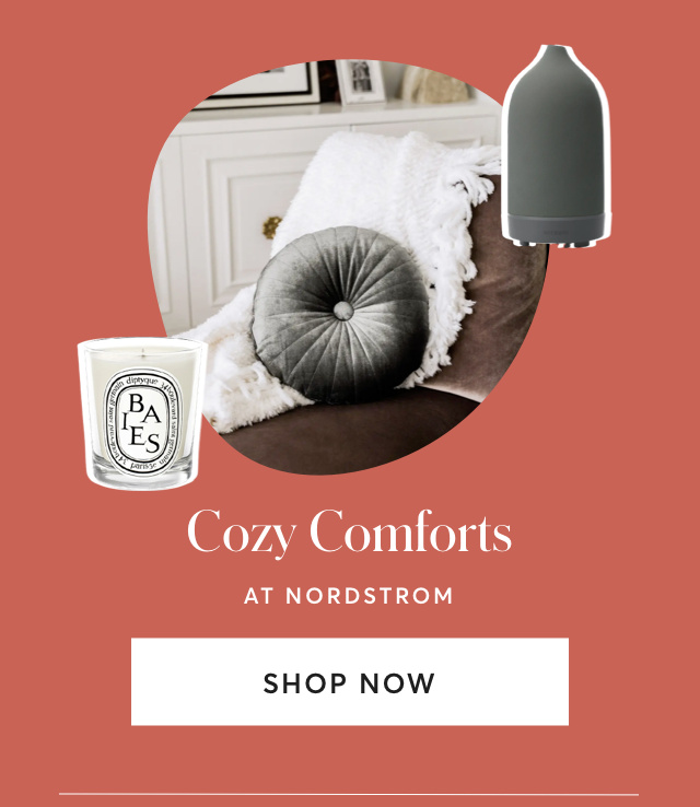 COZY COMFORTS AT NORDSTROM