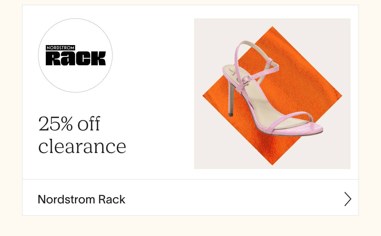 Shop 25% off clearance at Nordstrom Rack