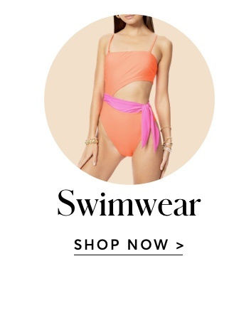 SHOP SWIMWEAR