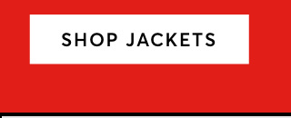 SHOP JACKETS