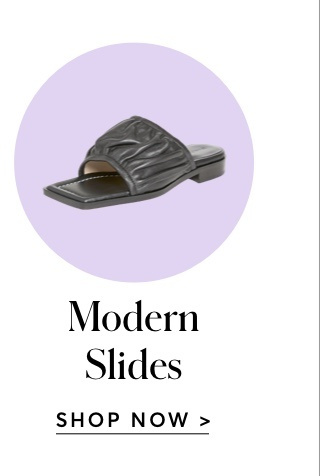 SHOP MODERN SLIDES