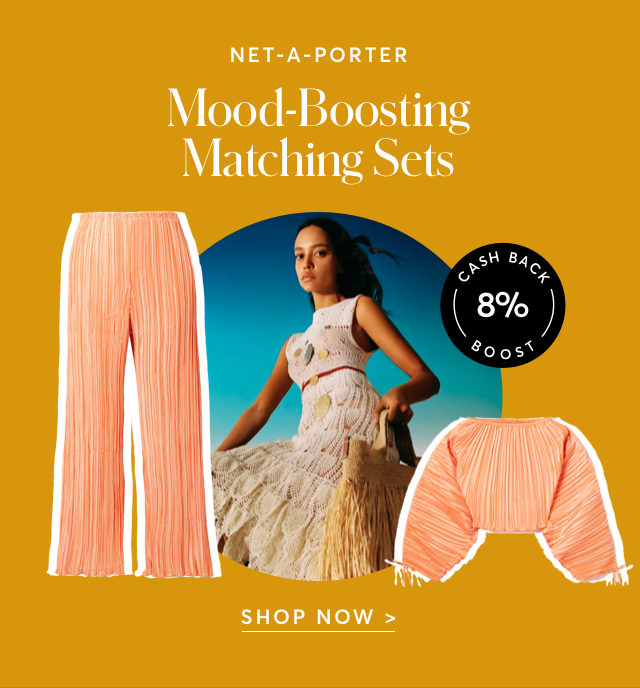 MATCHING SETS AT NET-A-PORTER