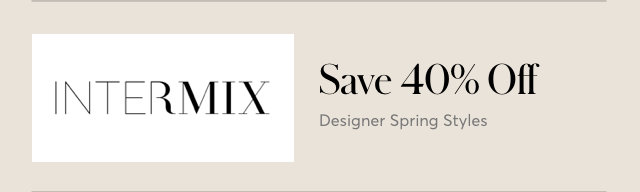 40% OFF AT INTERMIX