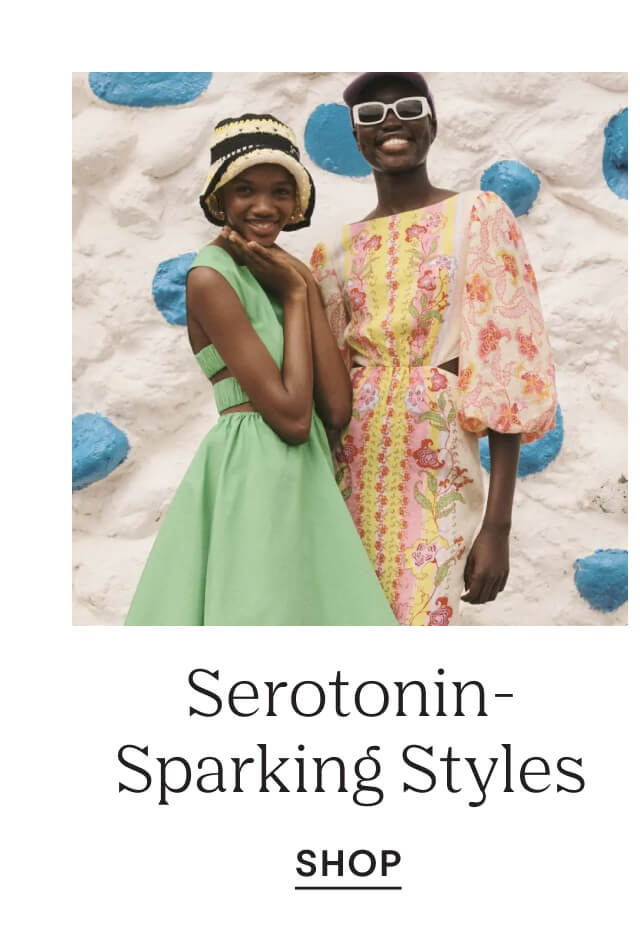 Serotonin-Sparking Styles