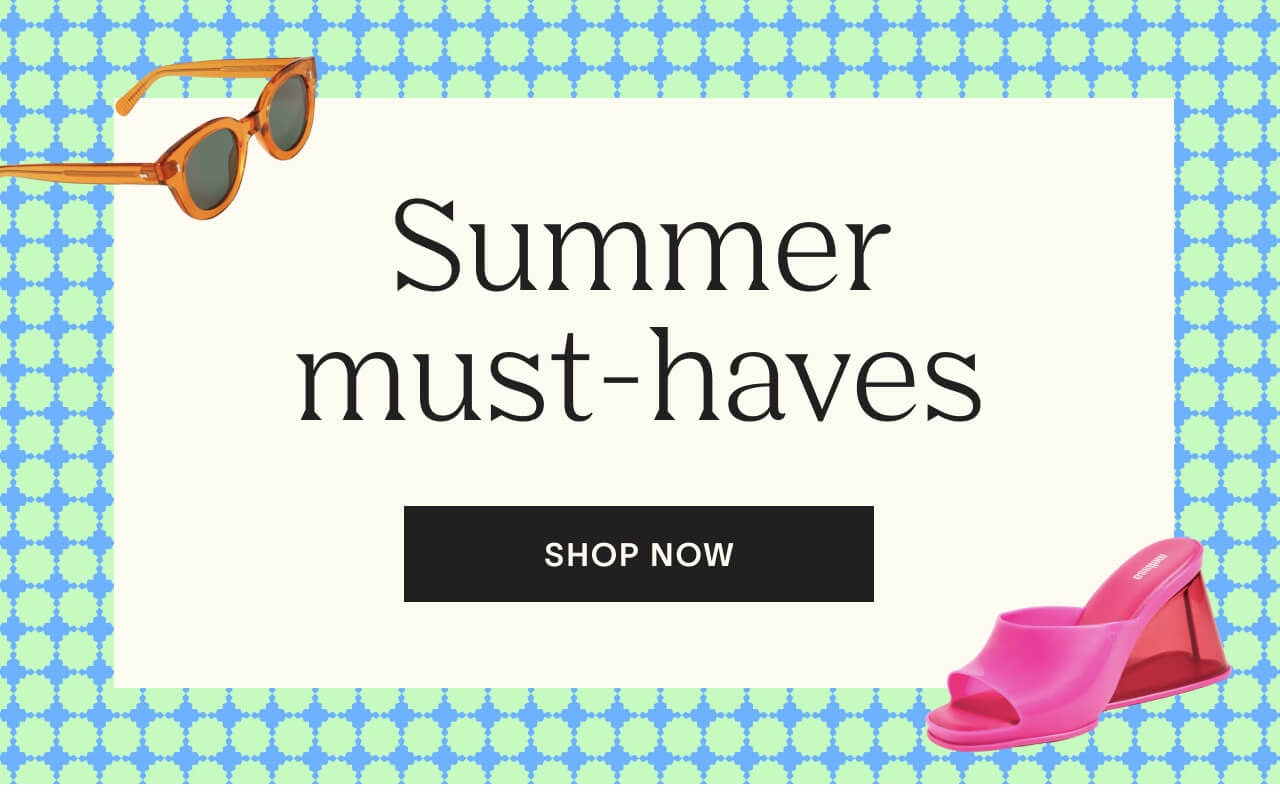 Shop Summer Must-Haves