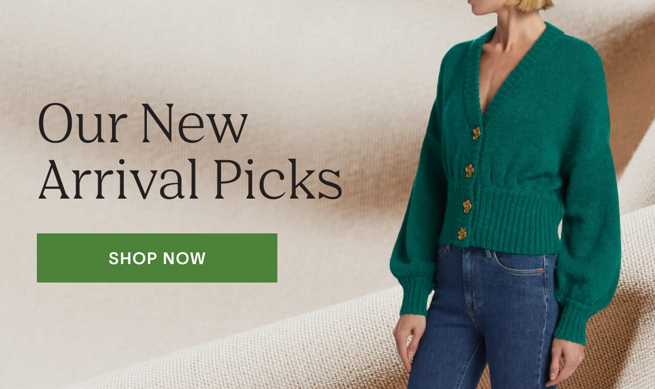 Shop our new arrivals picks