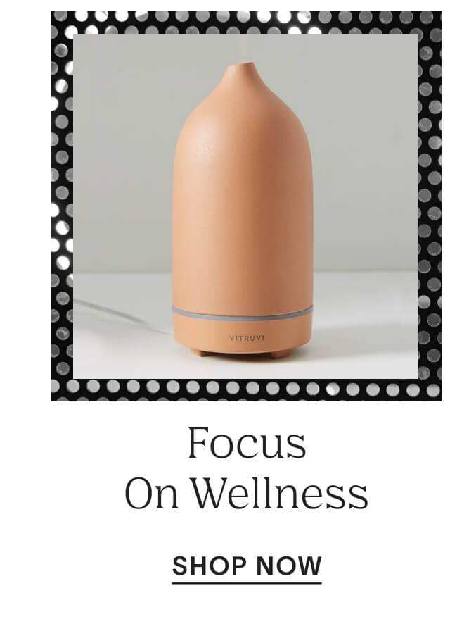 Shop to Focus On Wellness