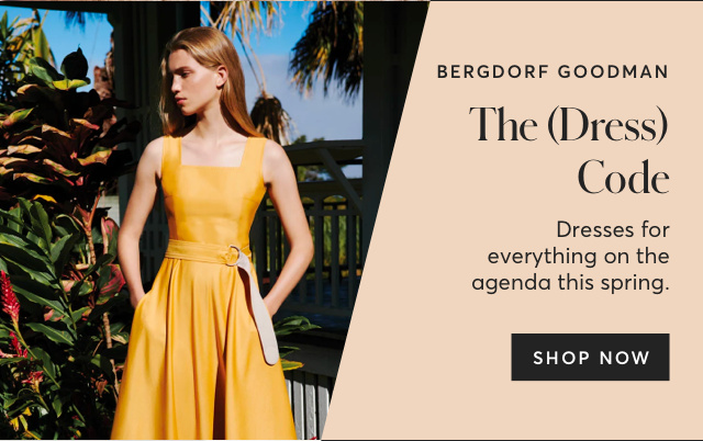 DRESS CODE AT BERGDORF GOODMAN