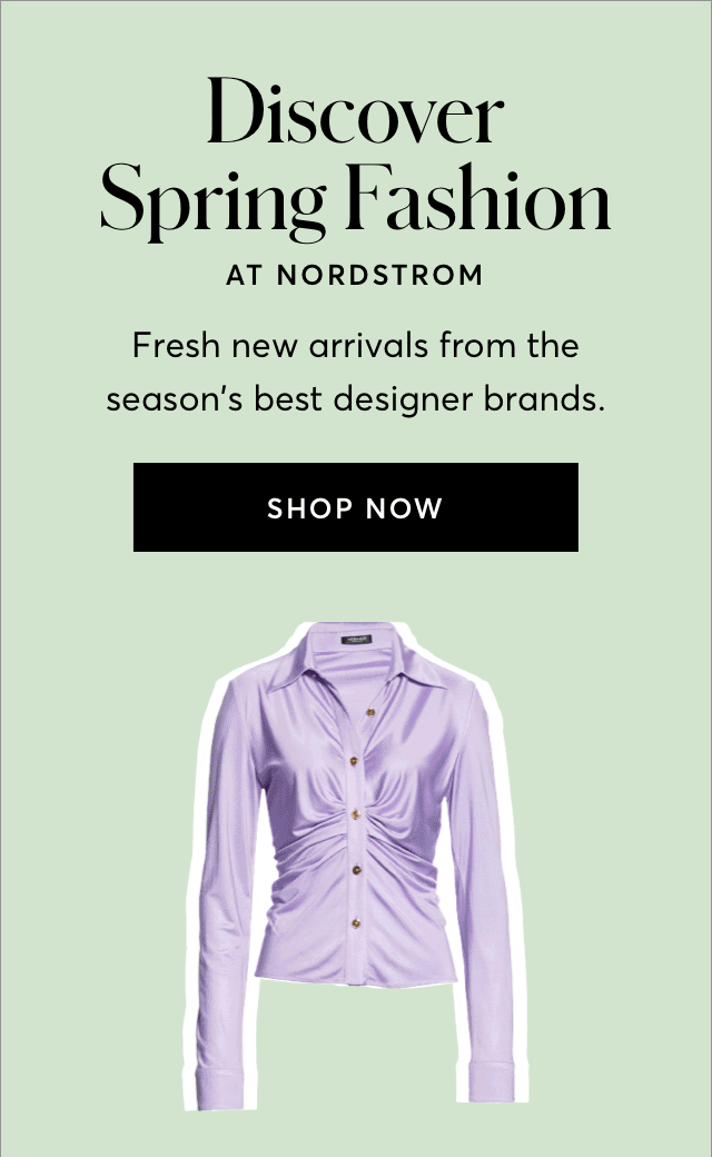 SPRING FASHION AT NORDSTROM