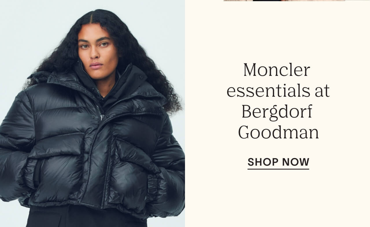 Shop Moncler essentials at Bergdorf Goodman