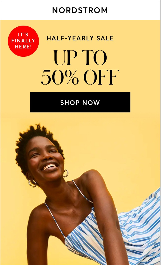 NORDSTROM UP TO 50% OFF HALF-YEARLY SALE