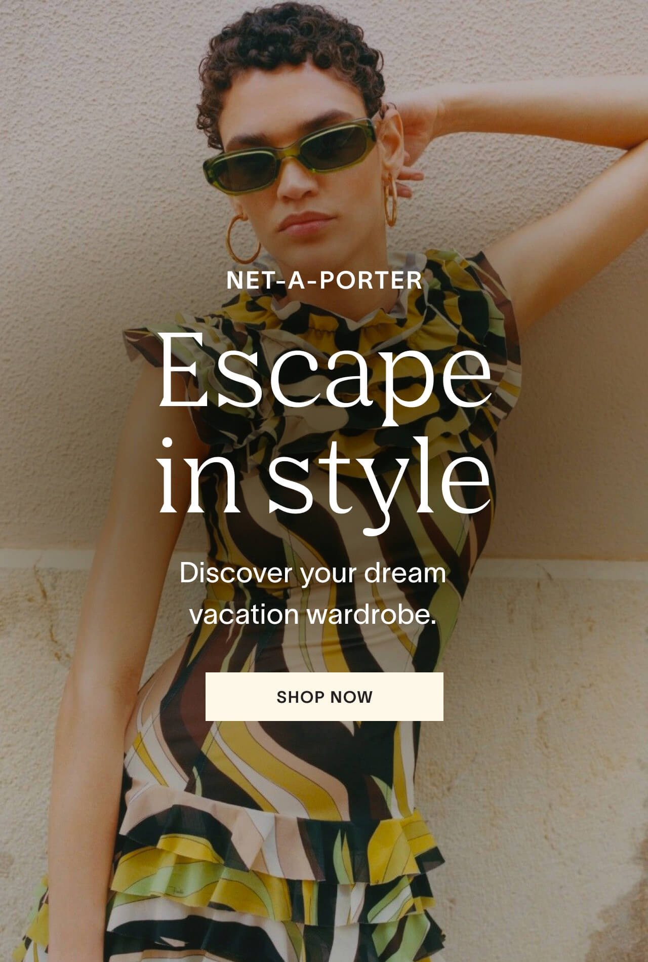 Escape in style wtih Net-A-Porter