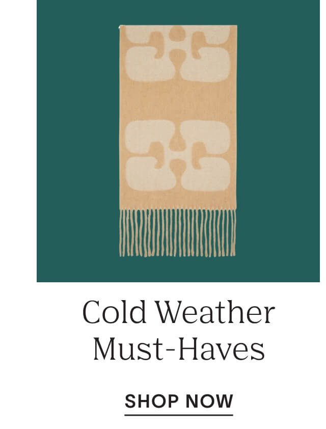 Shop Cold Weather Must-Haves