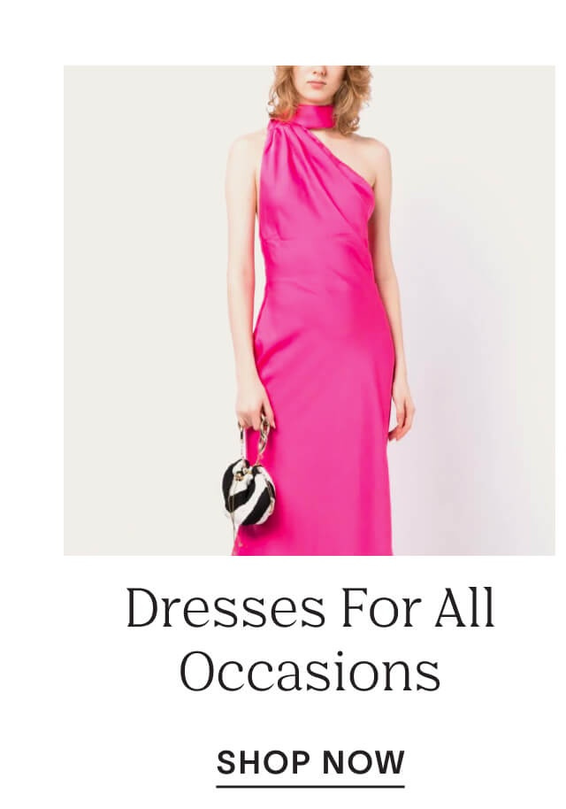 Shop Dresses For All Occasions 