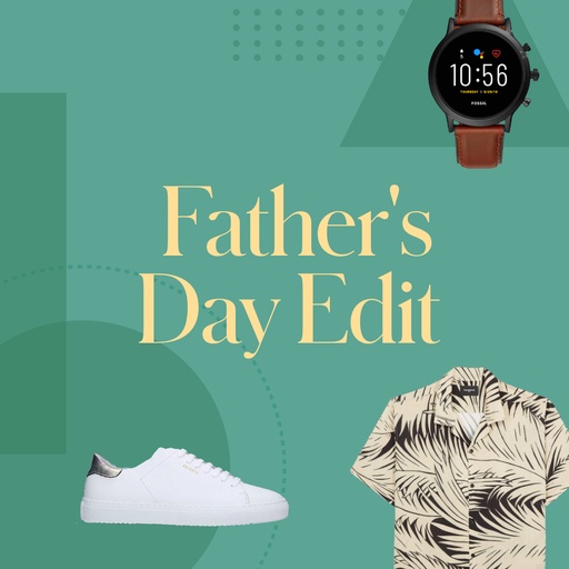 The Father's Day Edit