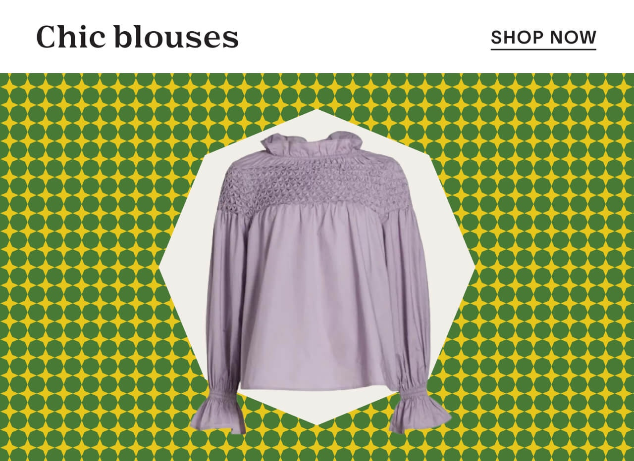 Chic blouses